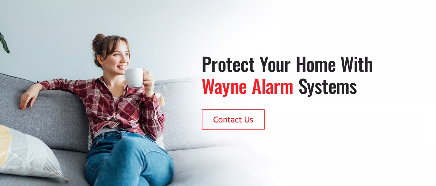 Protect Your Home With Wayne Alarm Systems