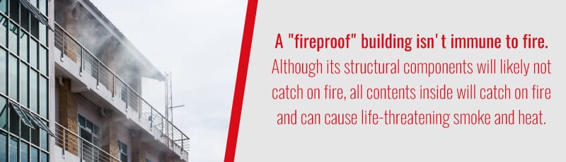A fireproof building isn't immune to fire