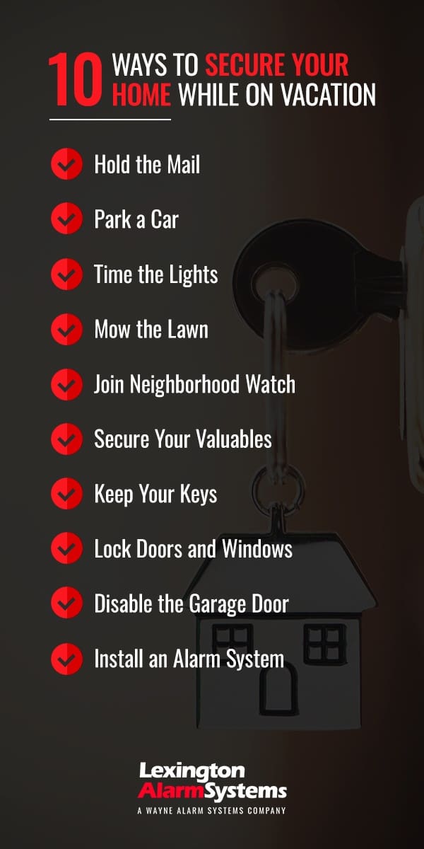 10 ways to secure your home while on vacation