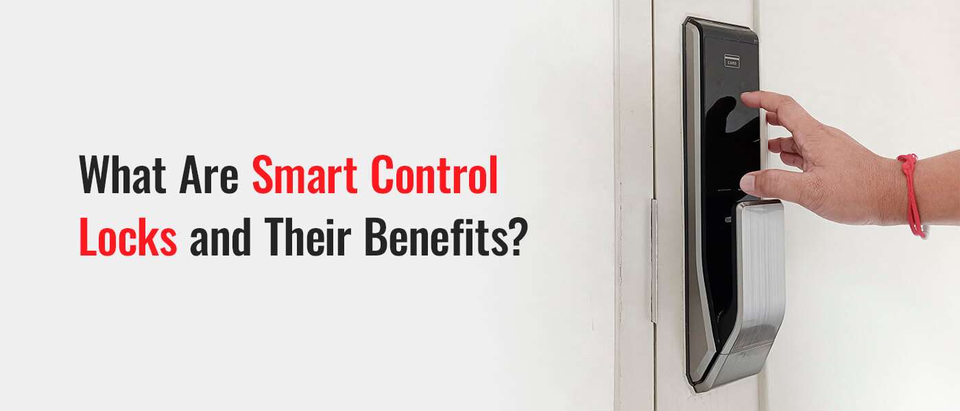what are smart control locks and their benefits?